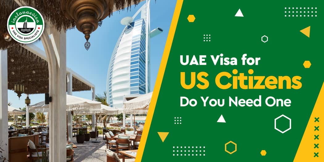 UAE Visa for US Citizens: Do You Need One?